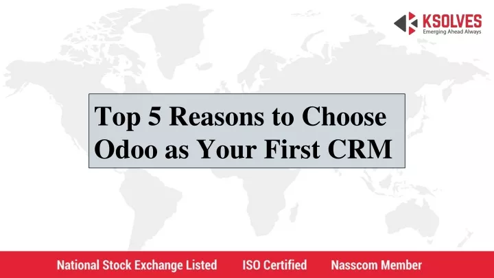 top 5 reasons to choose odoo as your first crm