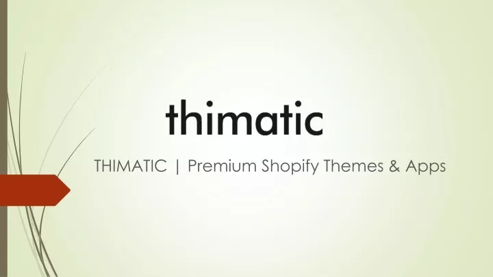 thimatic premium shopify themes apps