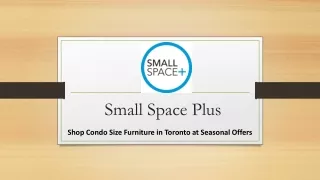 Shop Our Endless Selection of Condo Size Furniture in Toronto