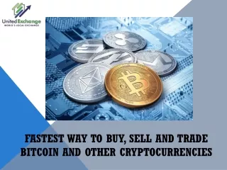 Fastest Way To Buy, Sell And Trade Bitcoin And Other Cryptocurrencies