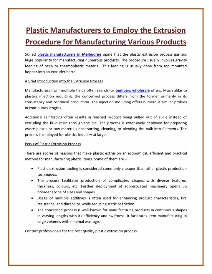 plastic manufacturers to employ the extrusion