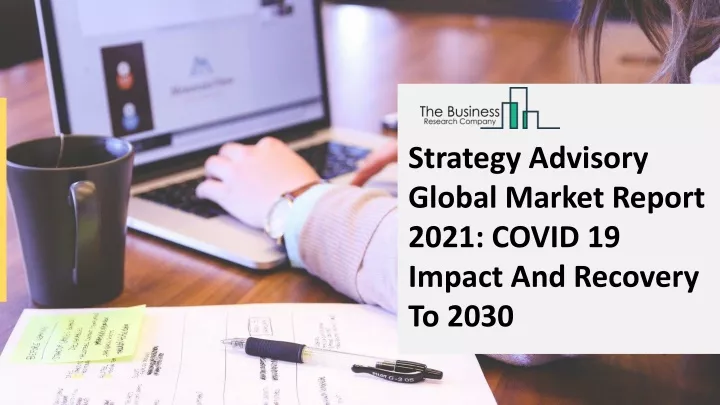 strategy advisory global market report 2021 covid