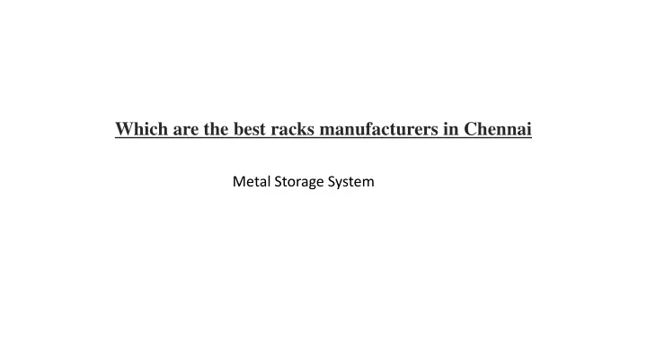 which are the best racks manufacturers in chennai