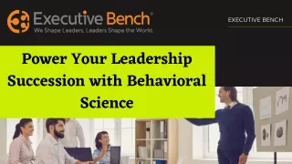 Power Your Leadership Succession with Behavioral Science