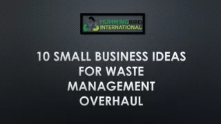 10 Small Business Ideas For Waste Management Overhaul