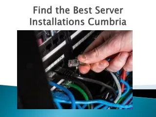 Find the Best Server Installations Cumbria