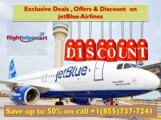 Exclusive Deals, offers & Discount on JetBlue Airlines | Save 50%.