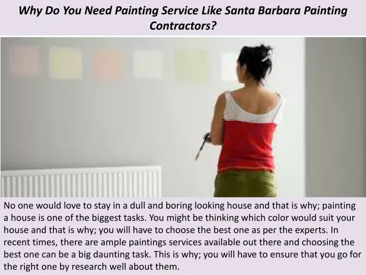 why do you need painting service like santa barbara painting contractors