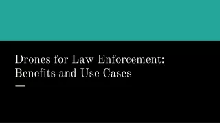 Drones for Law Enforcement: Benefits and Use Cases