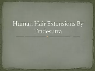 Human Hair Extensions By Tradesutra