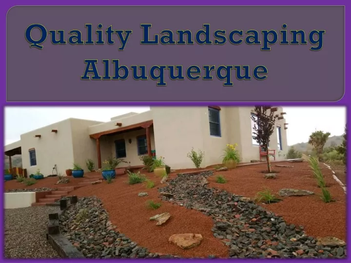 quality landscaping albuquerque