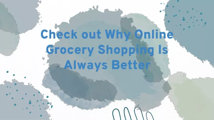 check out why online grocery shopping is always better