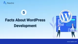 5 Amazing Facts You Need To Know About WordPress Development