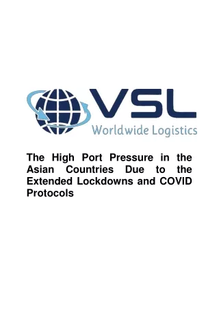 The High Port Pressure in the Asian Countries Due to the Extended Lockdowns and COVID Protocols - VSL Logistics