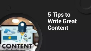 5 tips to write great content