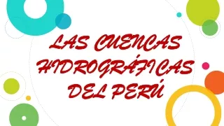 las cuencas hidrogr ficas del per