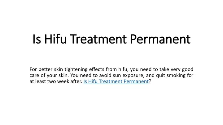 is hifu treatment permanent