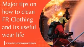 Major tips on how to clean FR Clothing and its useful wear life