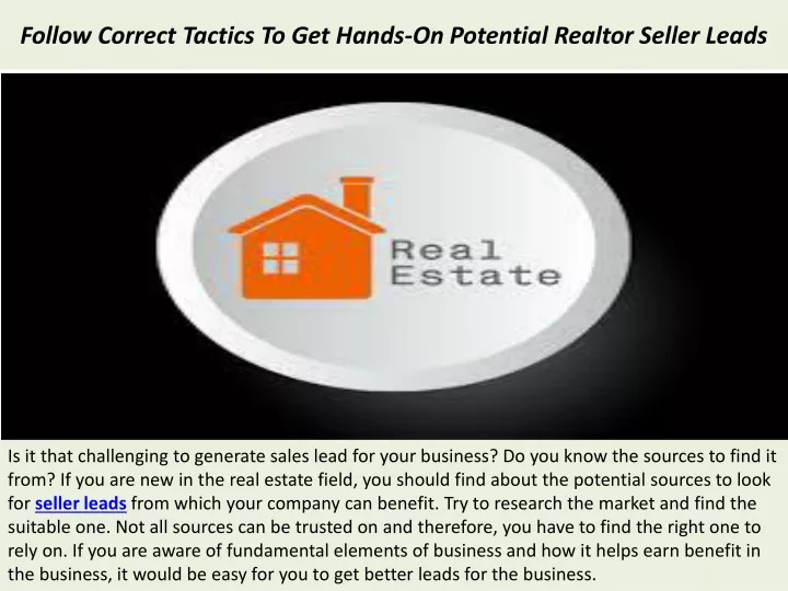 follow correct tactics to get hands on potential realtor seller leads