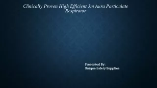 Clinically Proven High Efficient 3m Aura Particulate Respirator_ppt