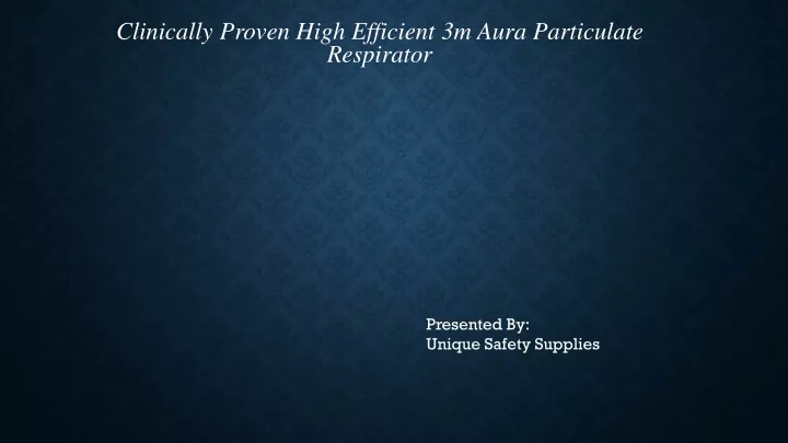 clinically proven high efficient 3m aura particulate respirator