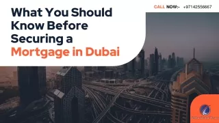 What You Should Know Before Securing a Mortgage in Dubai