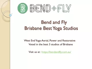 Bend and Fly informaton