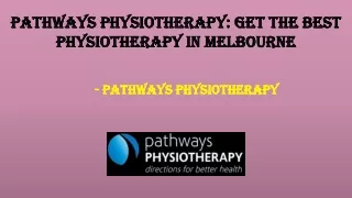Pathways Physiotherapy Get The Best Physiotherapy In Melbourne