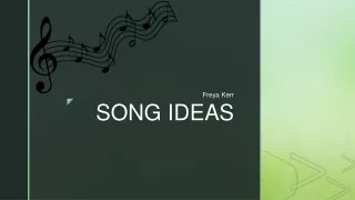 Song Ideas - Music Video (A2)