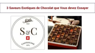 3 Saveurs Exotiques de Chocolat que Vous devez Essayer