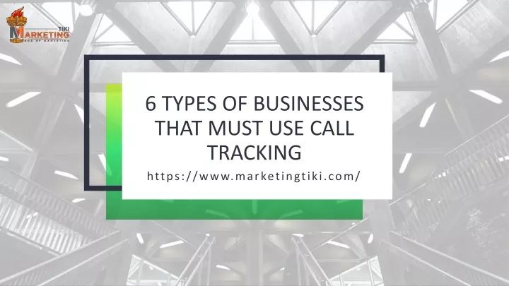 6 types of businesses that must use call tracking