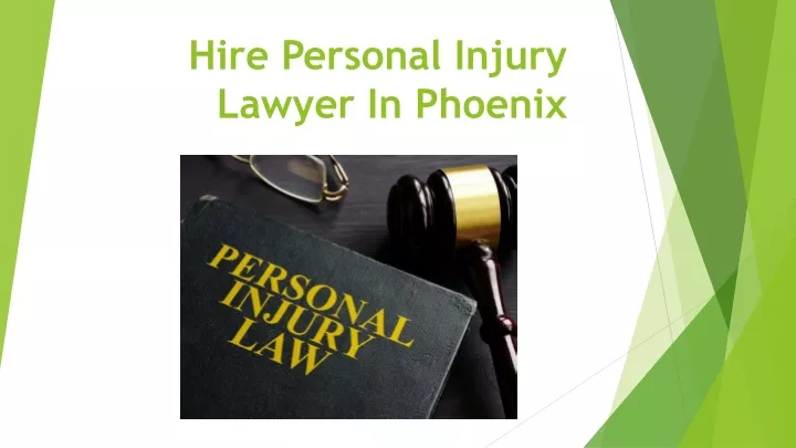 hire personal injury lawyer in phoenix