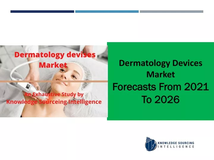 dermatology devices market forecasts from 2021