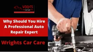 why should you hire a professional auto repair