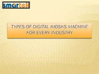 Top Kiosks Machines to improve Your ROI