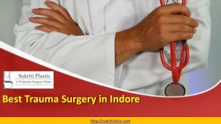 Best Trauma Surgery in Indore