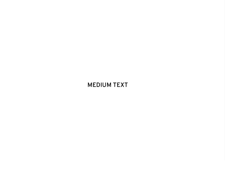 medium text