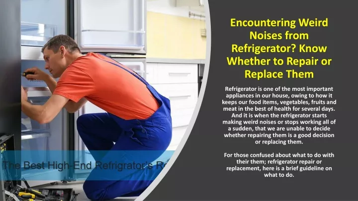 encountering weird noises from refrigerator know whether to repair or replace them