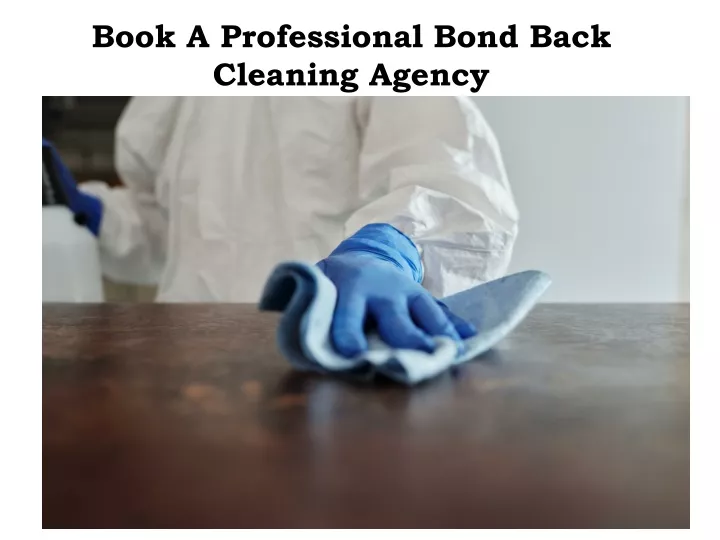 book a professional bond back cleaning agency