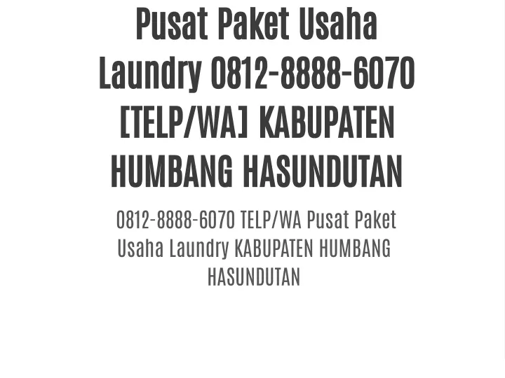 pusat paket usaha laundry 0812 8888 6070 telp