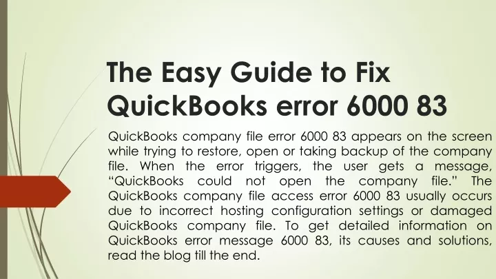 the easy guide to fix quickbooks error 6000 83