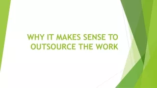 why it makes sense to outsource the work