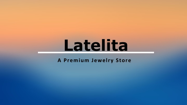 latelita a premium jewelry store