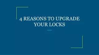 4 reasons to upgrade your locks