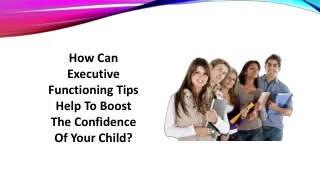 how can executive functioning tips help to boost