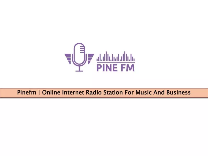 pinefm online internet radio station for music