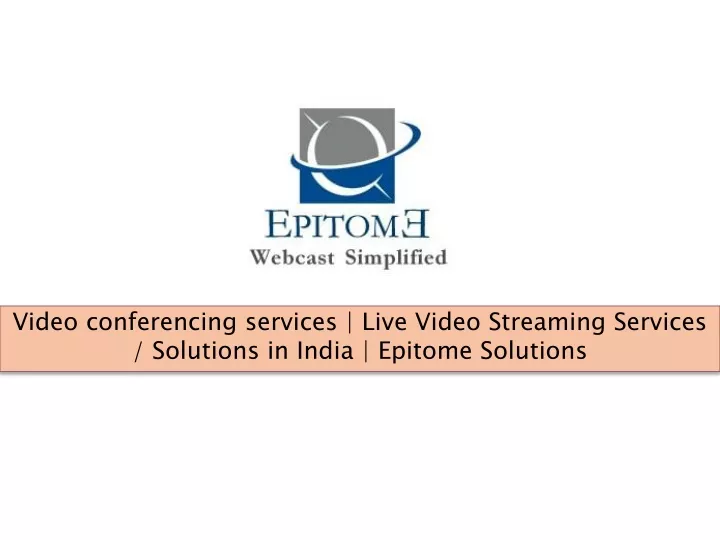 video conferencing services live video streaming