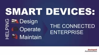 Smart Devices - How to Design ,Operate and Maintain?