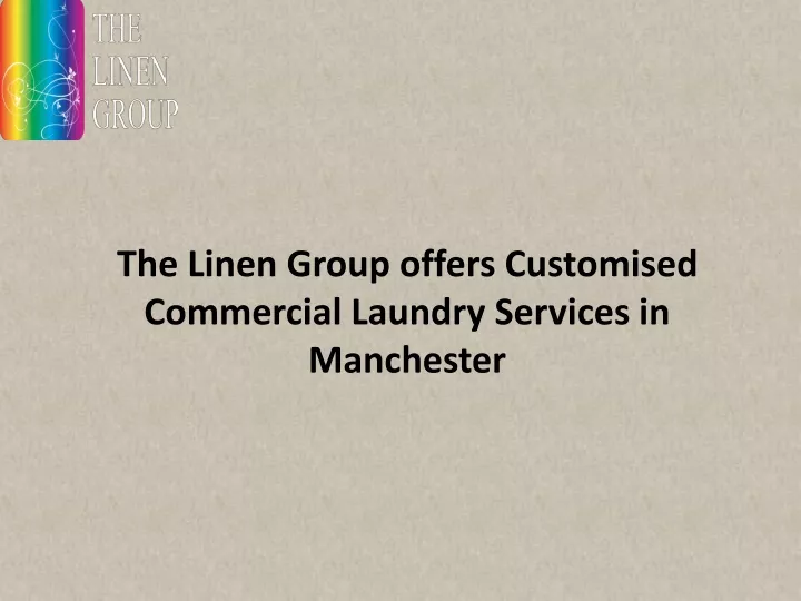 the linen group offers customised commercial