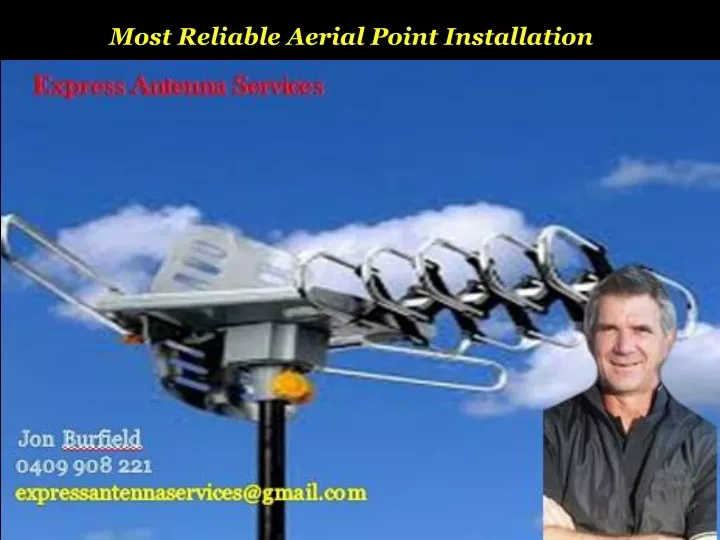 most reliable aerial point installation